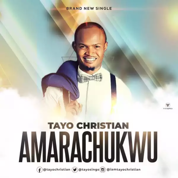 Tayo Christian - Amarachuckwu
